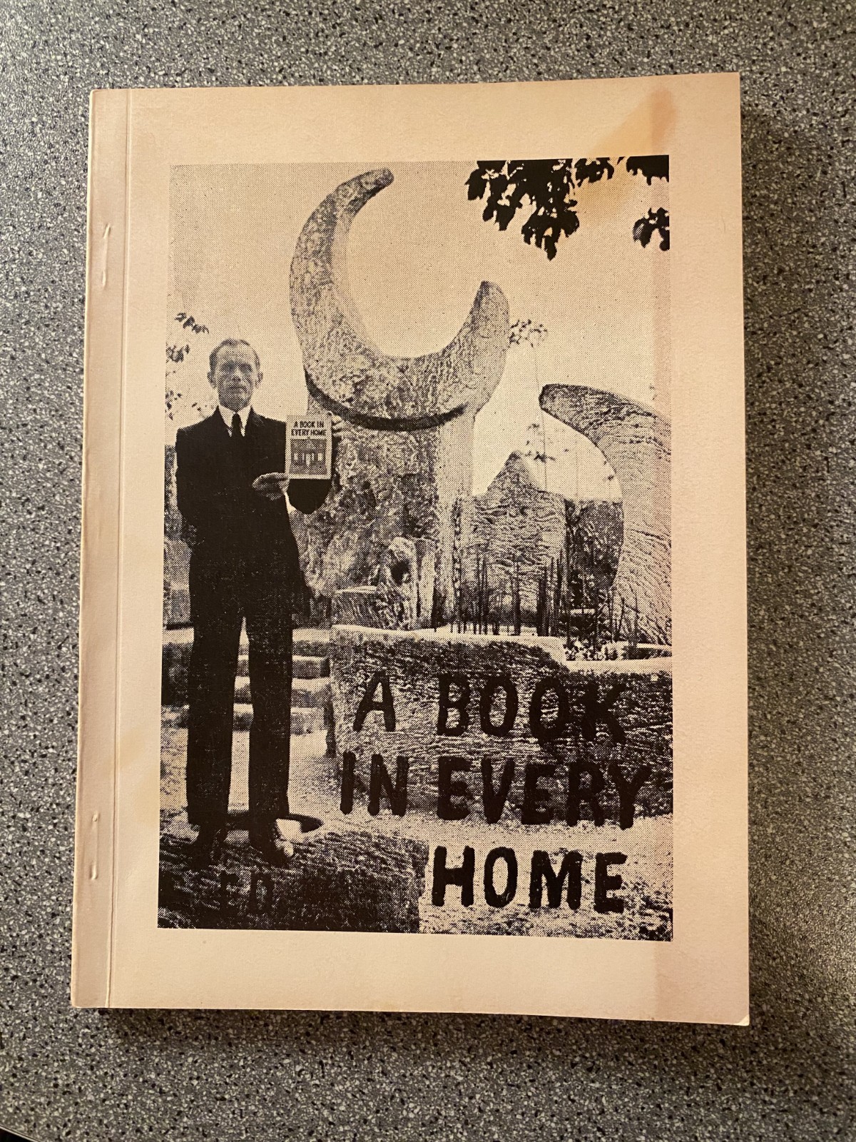 Edward Leedskalnin: A Book in Every Home Copyright 1936 Coral Castle, Florida