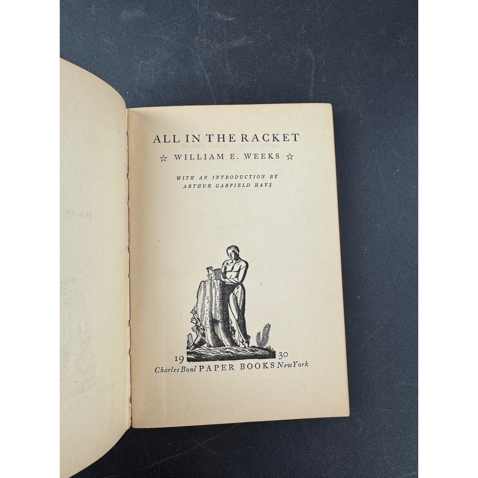 All In The Racket William E Weeks 1930 Charles Boni Paper Books First Edition