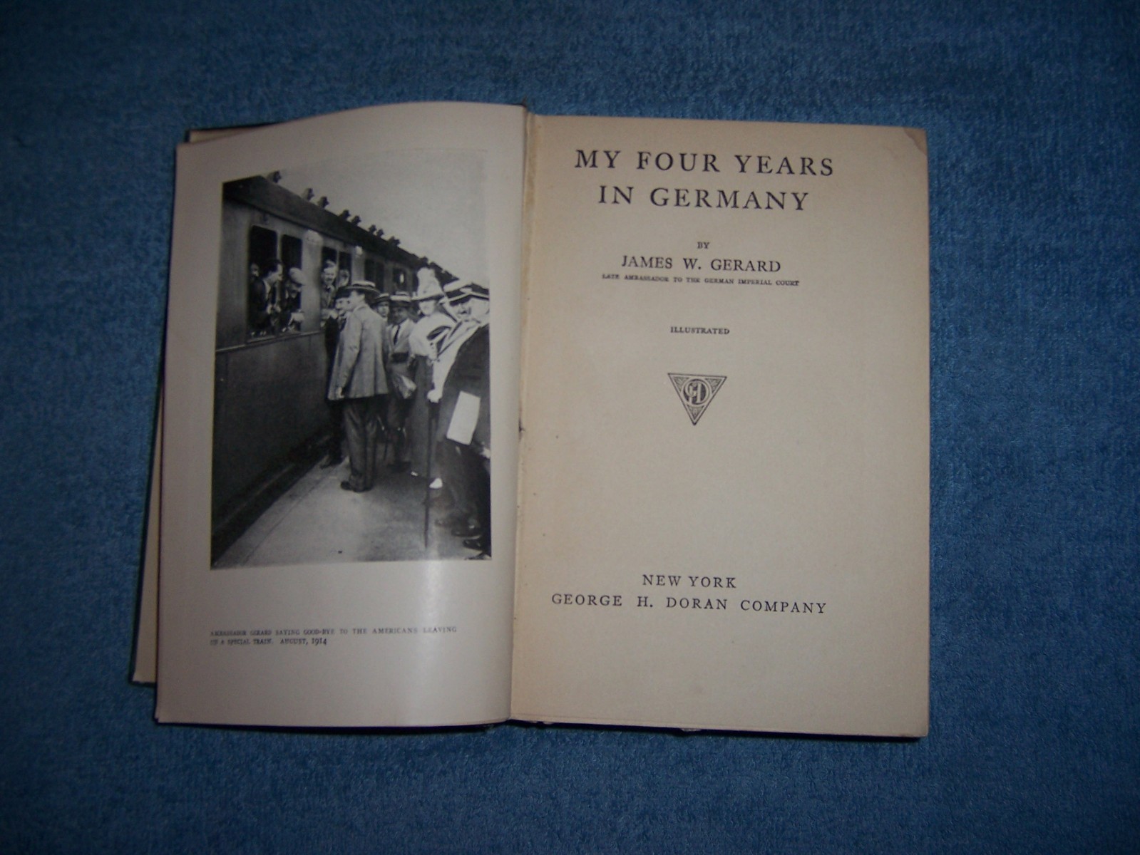 MY FOUR YEARS IN GERMANY by James W. Gerard/1st Ed./HC/History/WWI 1914-18