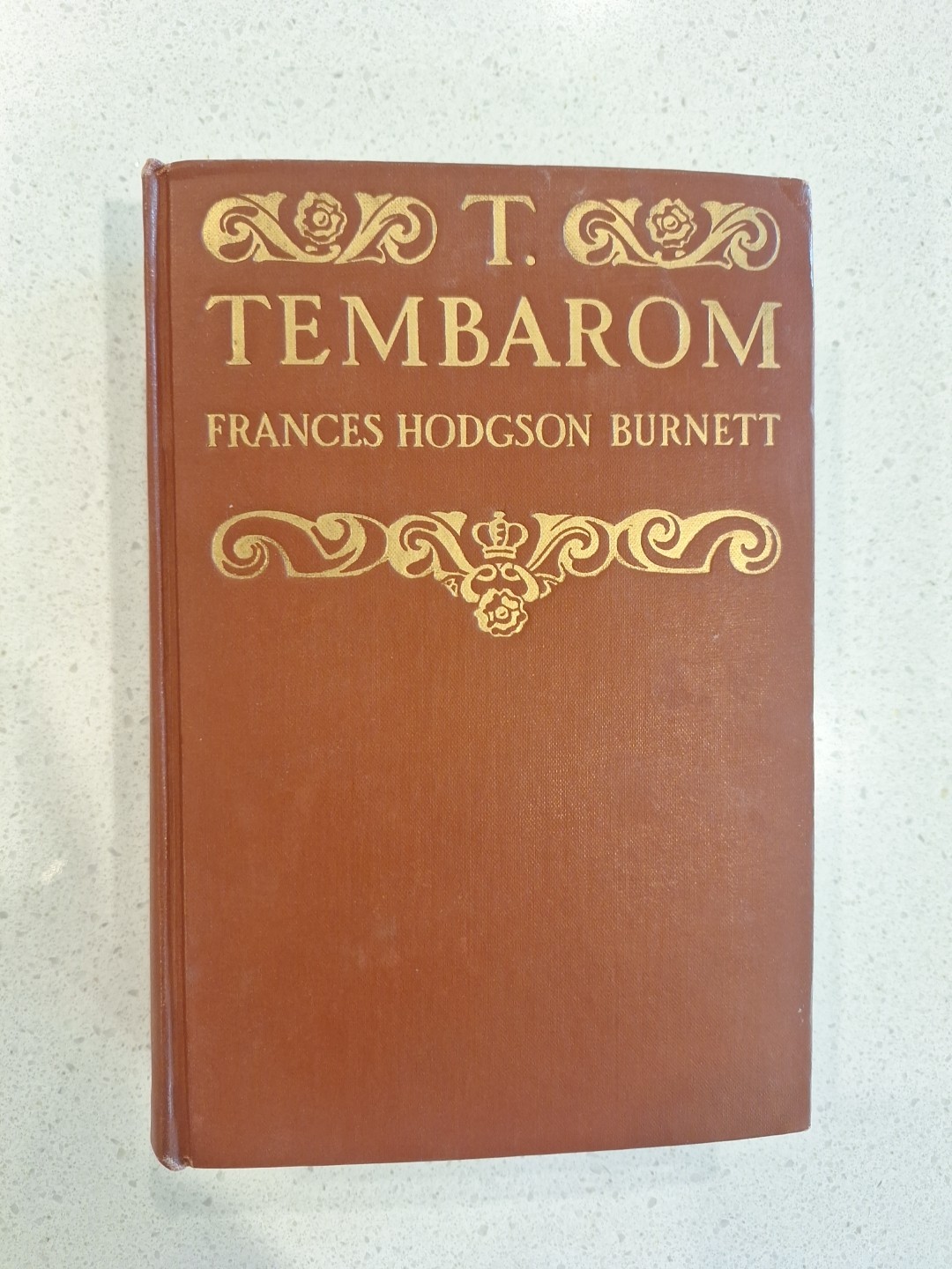 T. Tembarom by Frances Hodgson Burnett—First Edition, 1913—HC & Illustrated