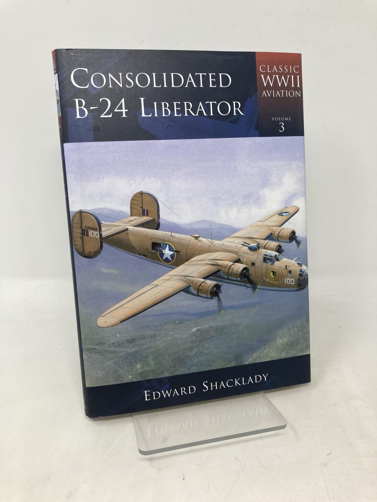 Consolidated B-24 Liberator Classic WWII Aviation by Edward Shacklady 1st LN HC