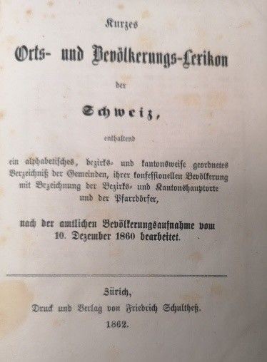Short Local and Population Encyclopedia of Switzerland, containing an alphabetical