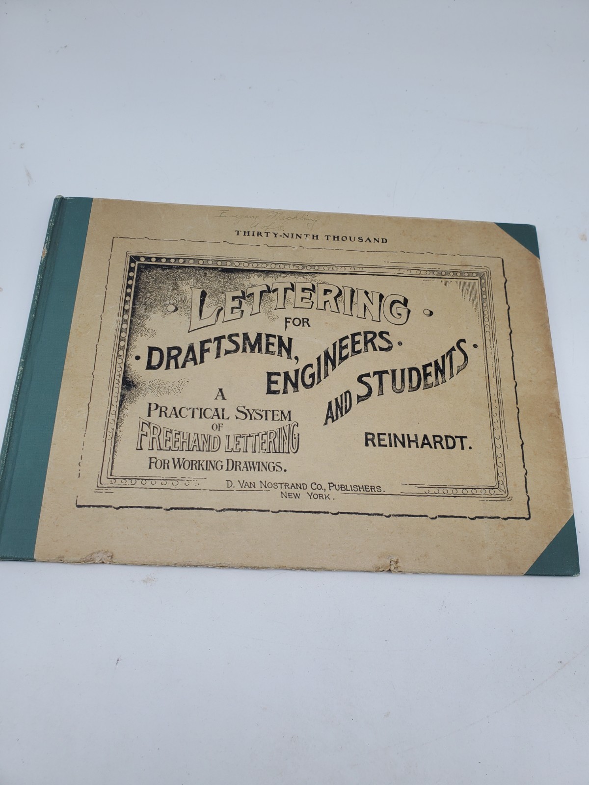 N15 ANTIQUE Lettering for Draftsmen Engineers Students Reinhardt Copyright 1912