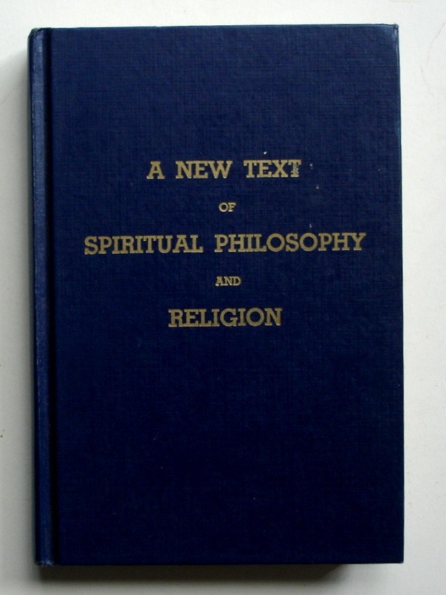 A New Text of Spiritual Philosophy and Religion, 1964 HC, Dr. B. J. Fitzgerald