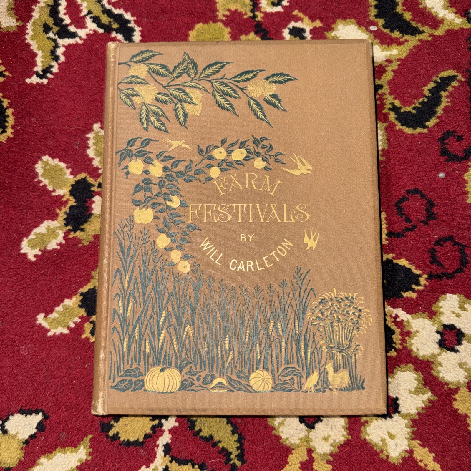 1881 Farm Festivals by Will Carleton illustrated Antique Book