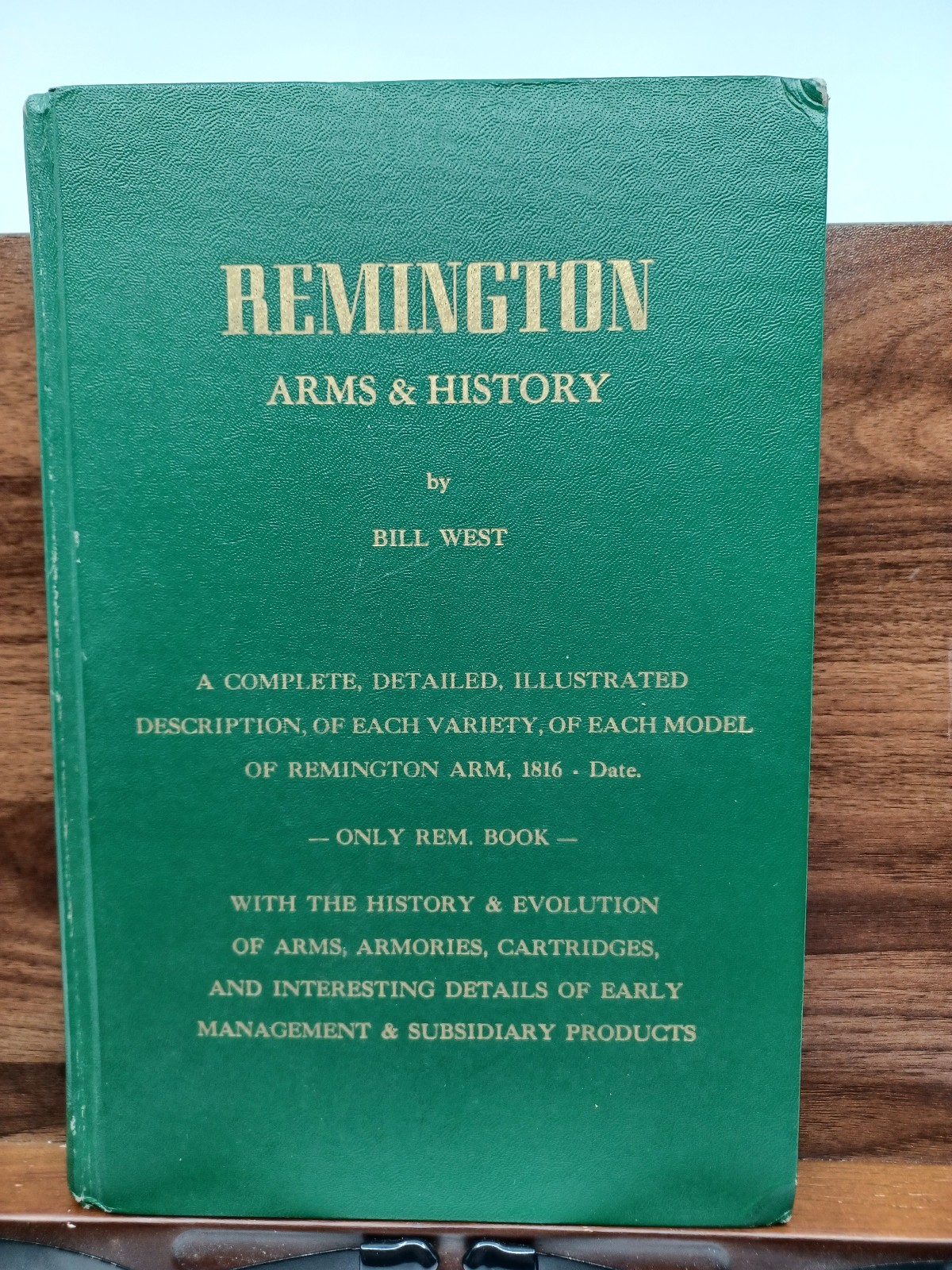 Remington Arms And History Bill West 1970 1st Edition