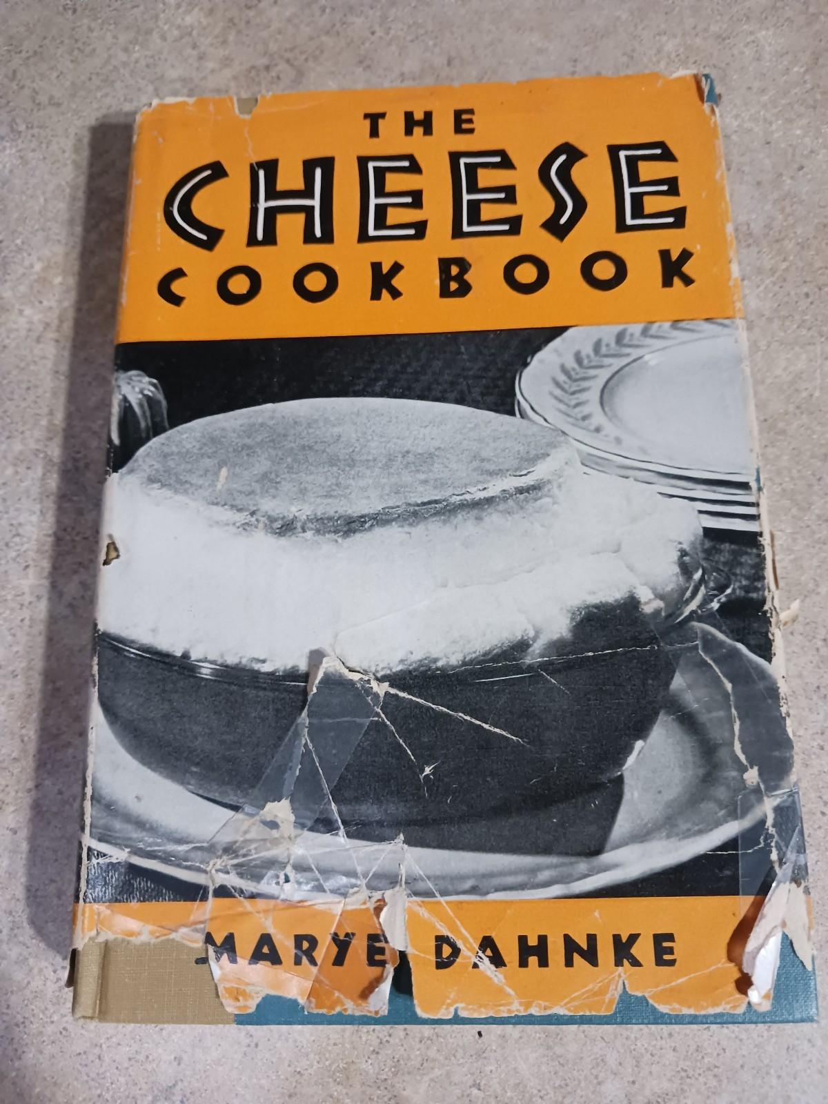 The Cheese Cook Book By Marye Dahnke (1950 Hardcover Vintage)
