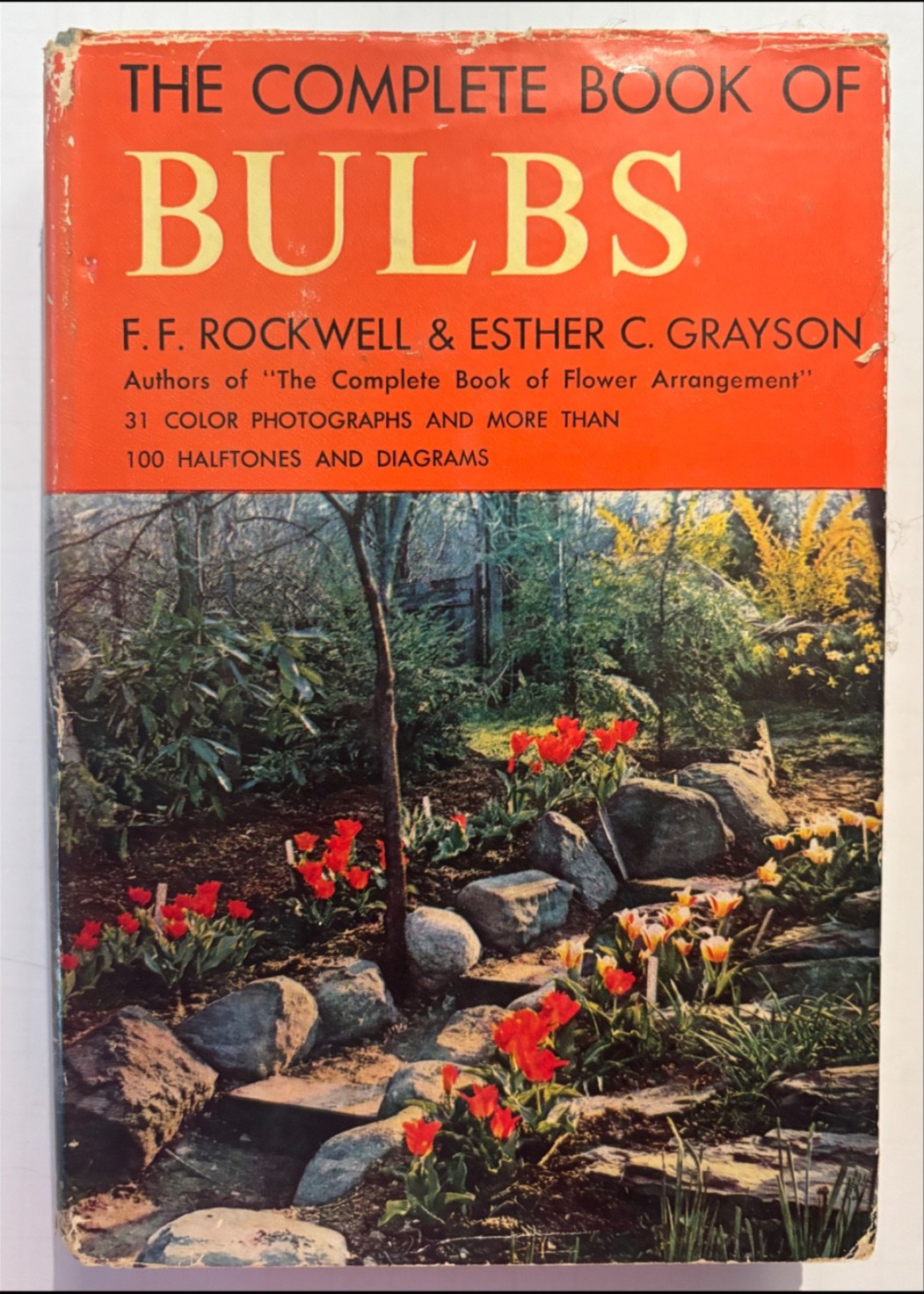 1953 THE COMPLETE BOOK OF BULBS by F.F. Rockwell & Esther Grayson HC/DJ