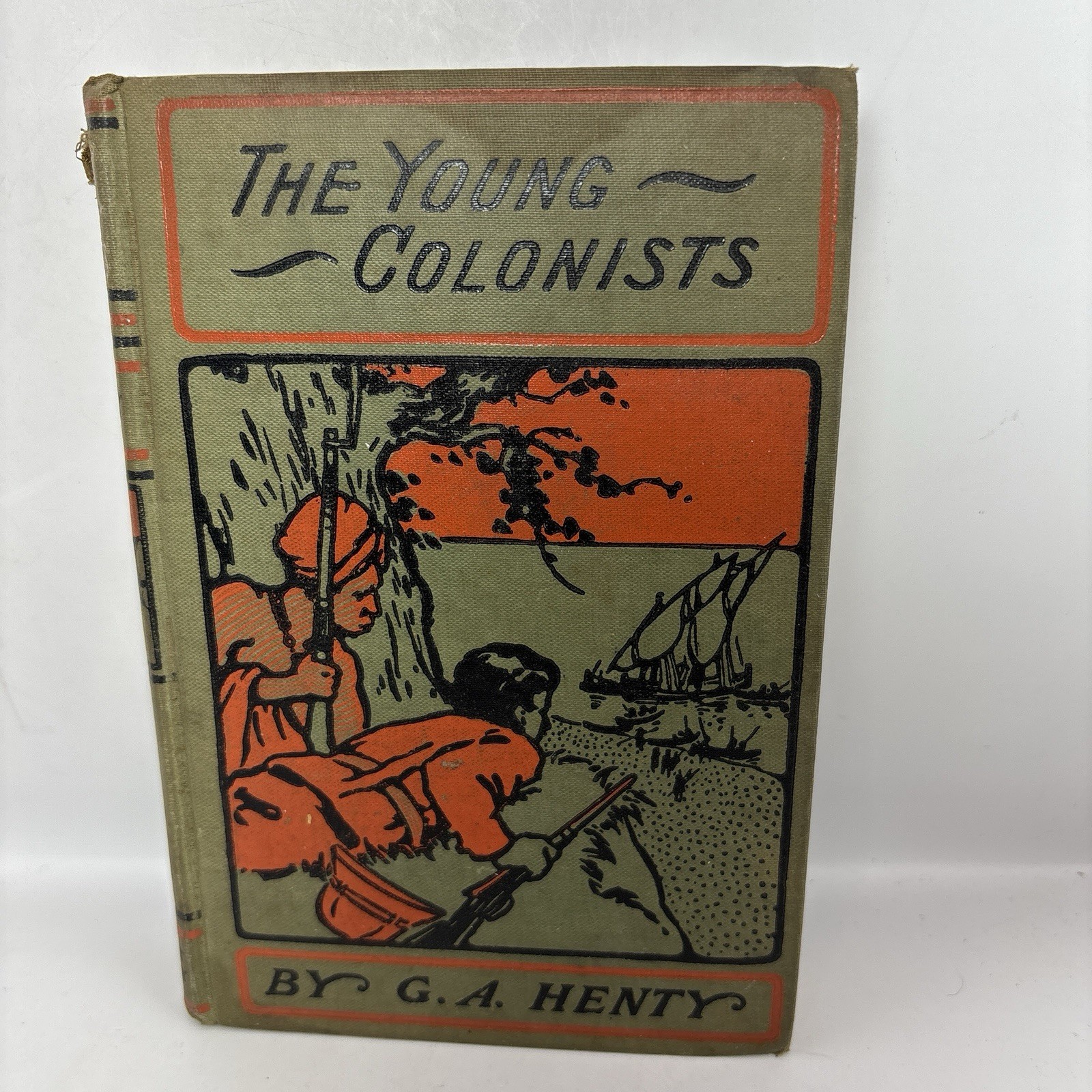 The Young Colonists, By G. A. Henty , Vintage Hardcover Book