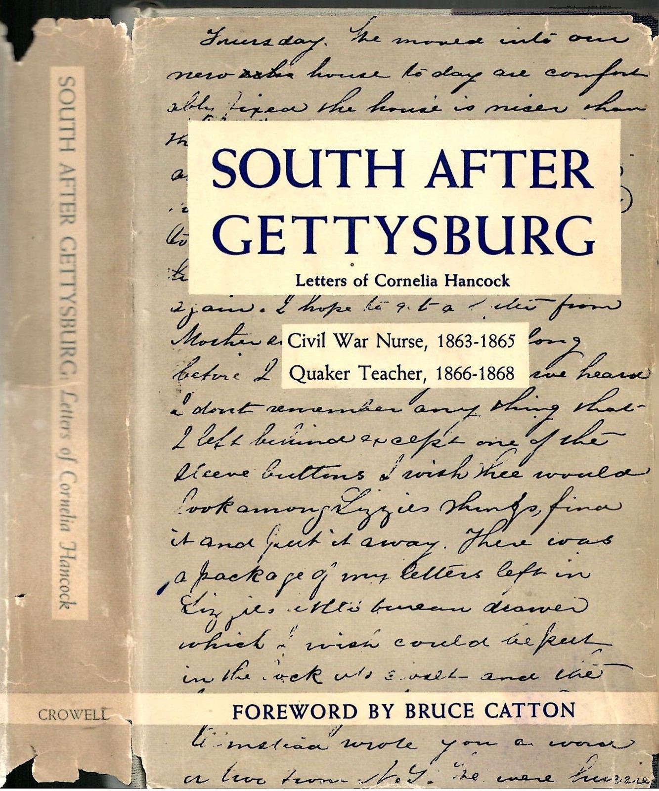 Bruce Catton / South After Gettysburg Letters of Cornelia Hancock 1st ed 1956