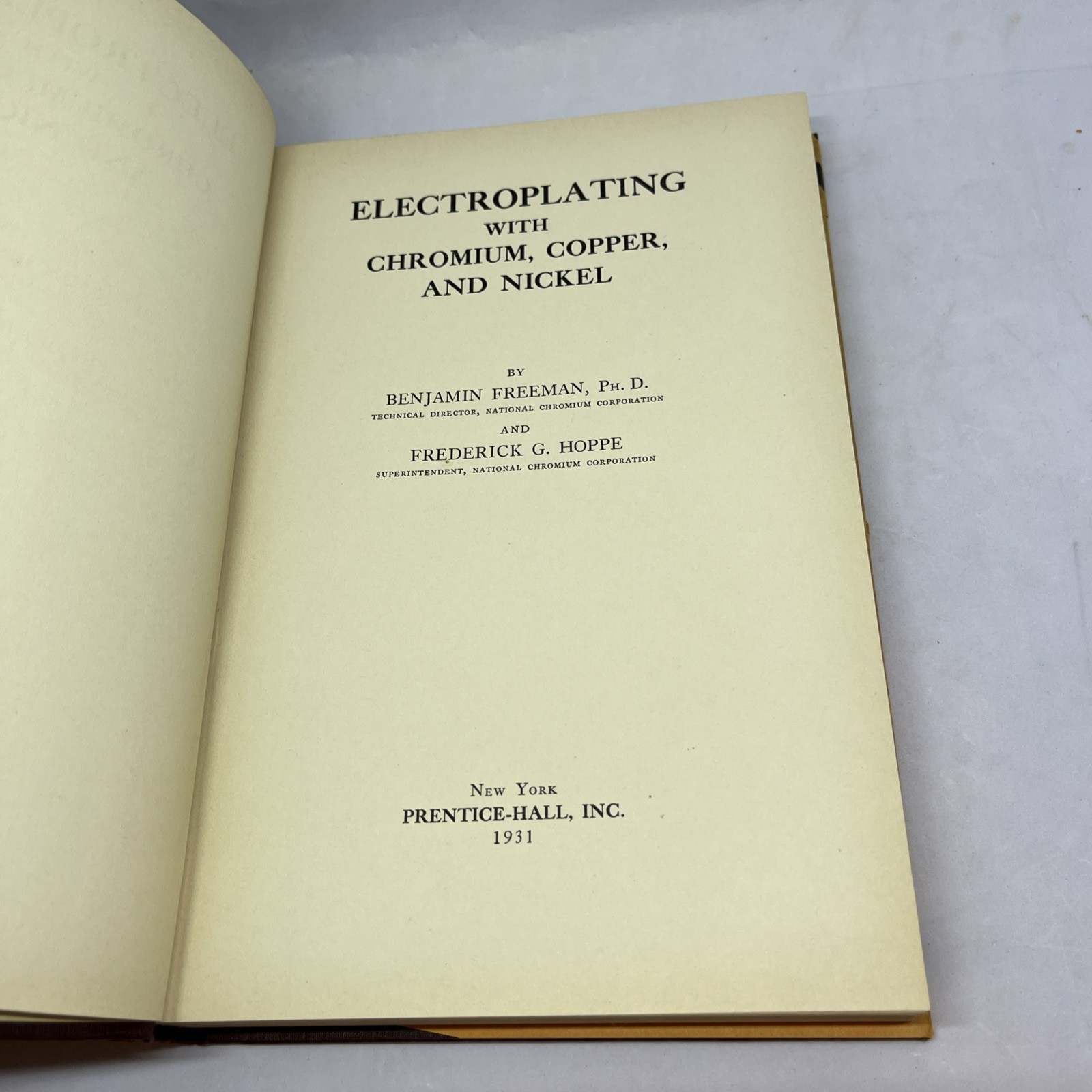 ELECTROPLATING WITH CHROMIUM, COPPER AND NICKEL Benjamin Freeman HCDJ 1931
