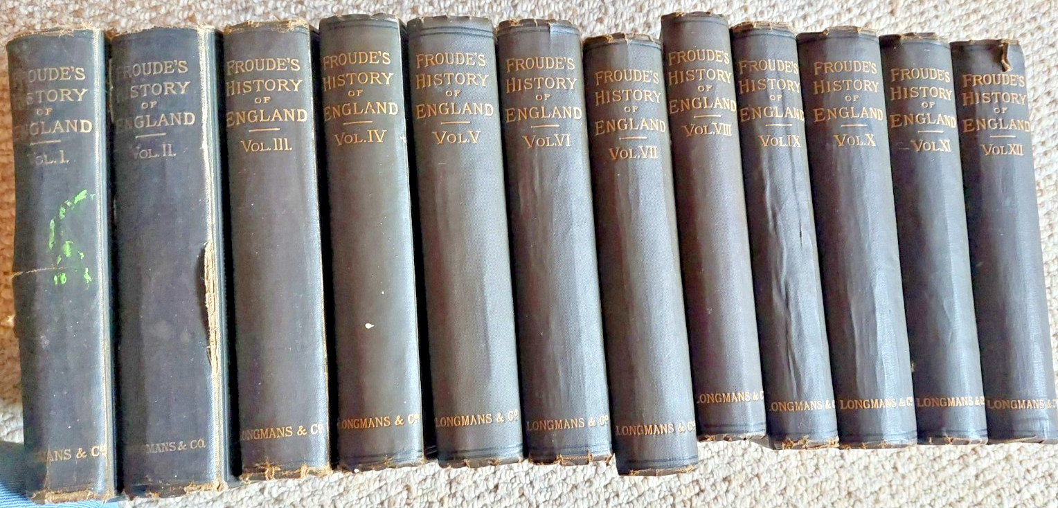 History of England by James Anthony Froude Complete 12 volumes 1900 complete set