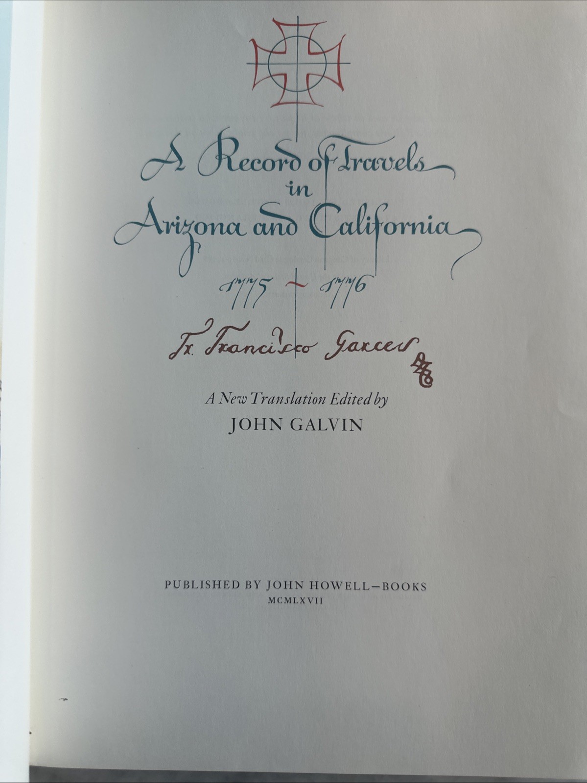 1967 A Record of Travels in Arizona and California, 1775-1776. Ltd 1/1500 mn4459