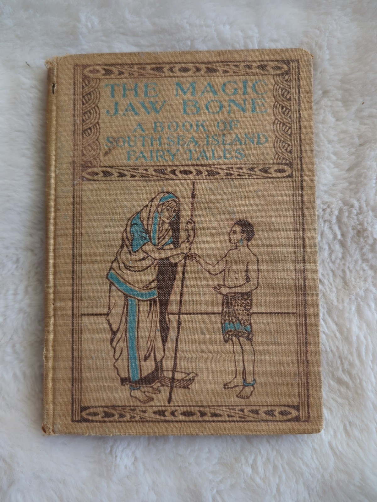 Antique 1906 The Magic Jaw Bone A Book Of South Sea Island Fairy Tales HC James
