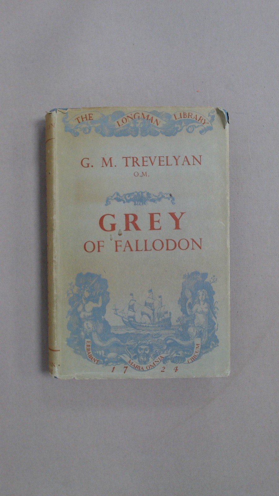 Grey of Fallodon (The Longman Library), G.M. Trevelyan, Longmans,