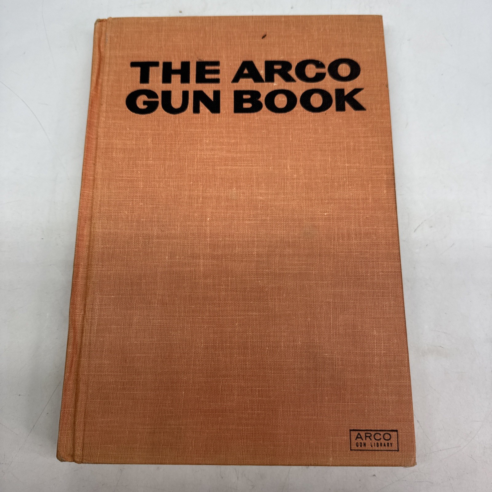 THE ARCO GUN BOOK Koller Larry 1962 Hardcover Duck Hunting Rifles, Shotguns