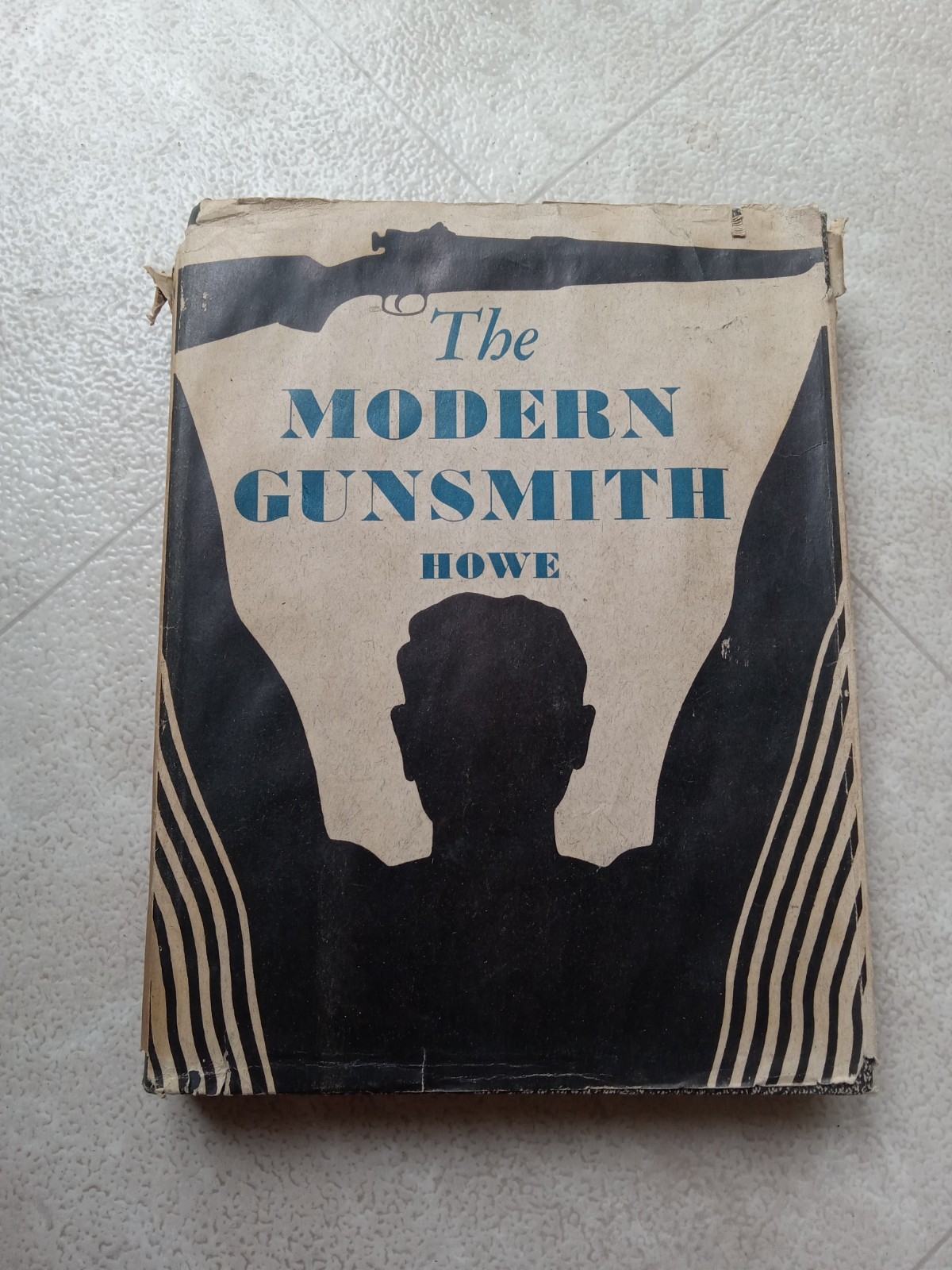 The Modern Gunsmith Volume 1 by James Howe gun repair & construction book 1944