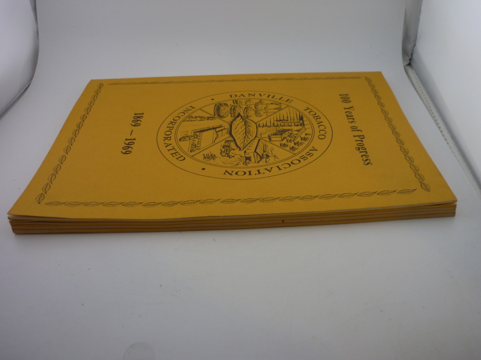 100 Years Of Progress Danville Tobacco Association 1869-1969 Virginia History