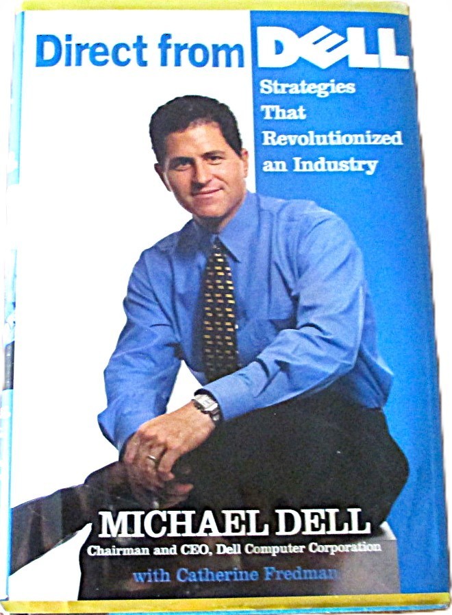 SIGNED MICHAEL DELL DIRECT FROM DELL STRATEGIES THAT REVOLUTIONIZED AN INDUSTRY