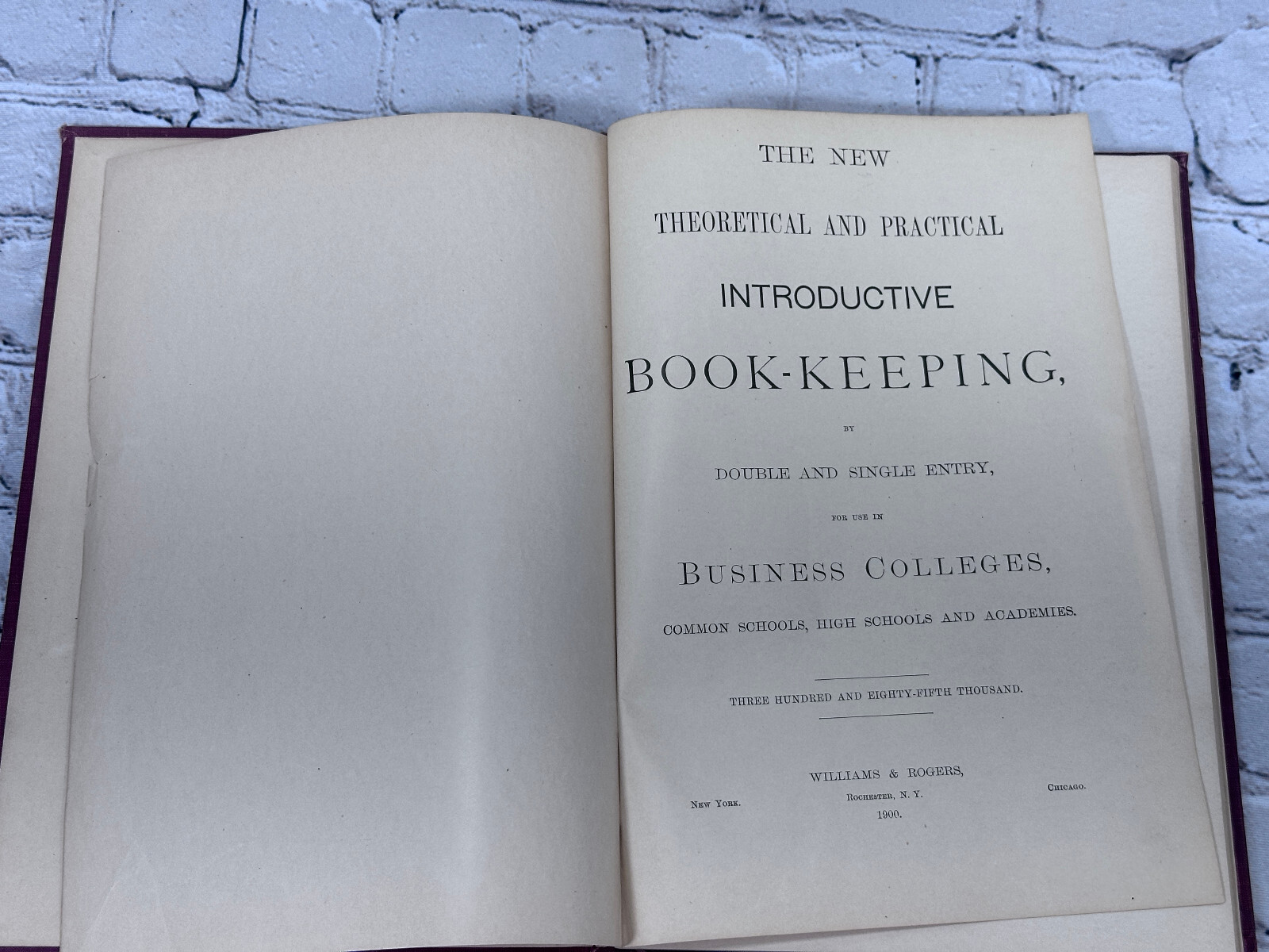 The New Theoretical and Practical Introductive Bookkeeping [Williams Rogers 1900