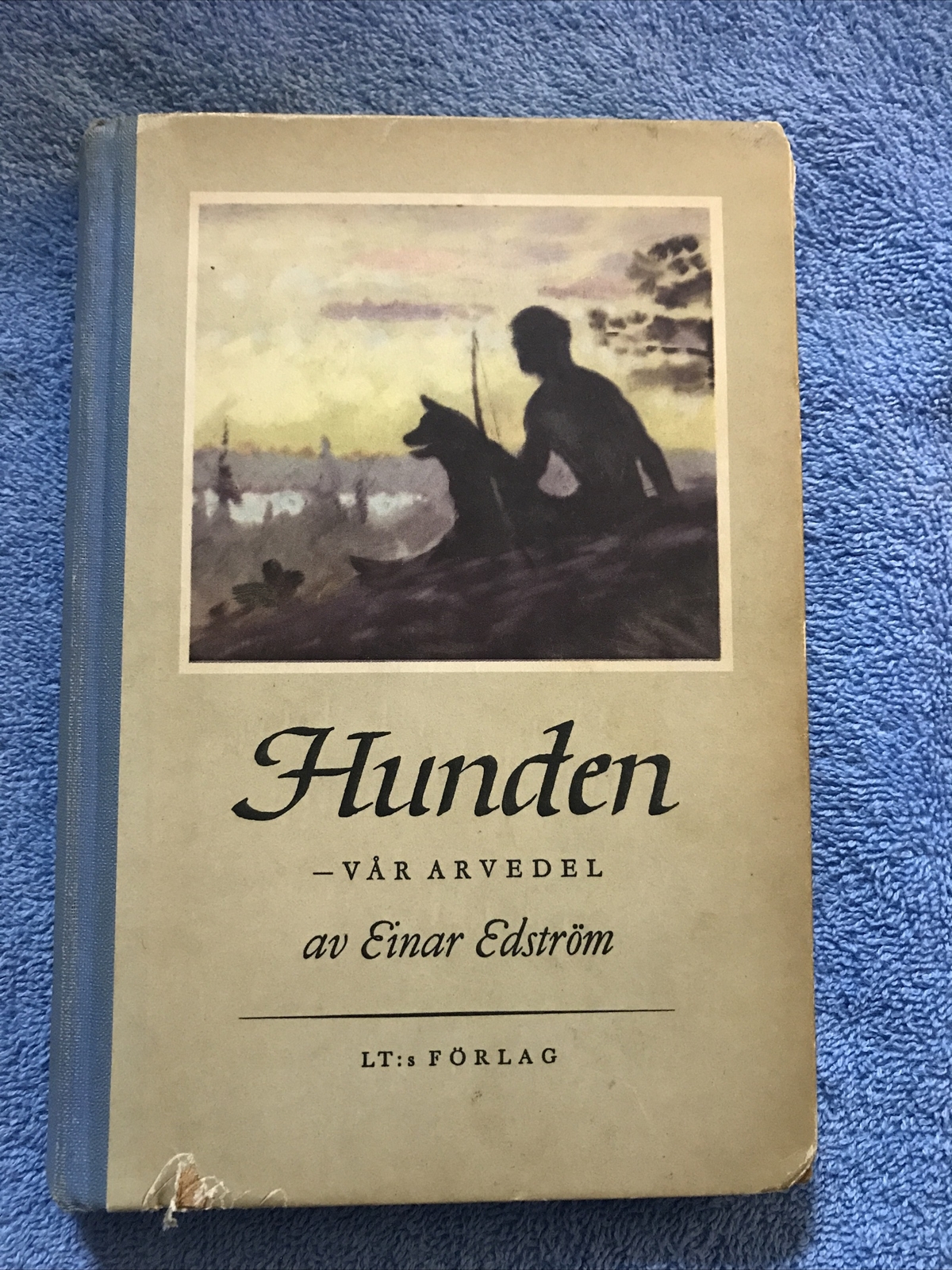Hunden – Var Arvedel by Einar Edstrom 2nd Print 1949 Book Is Entirely Swedish