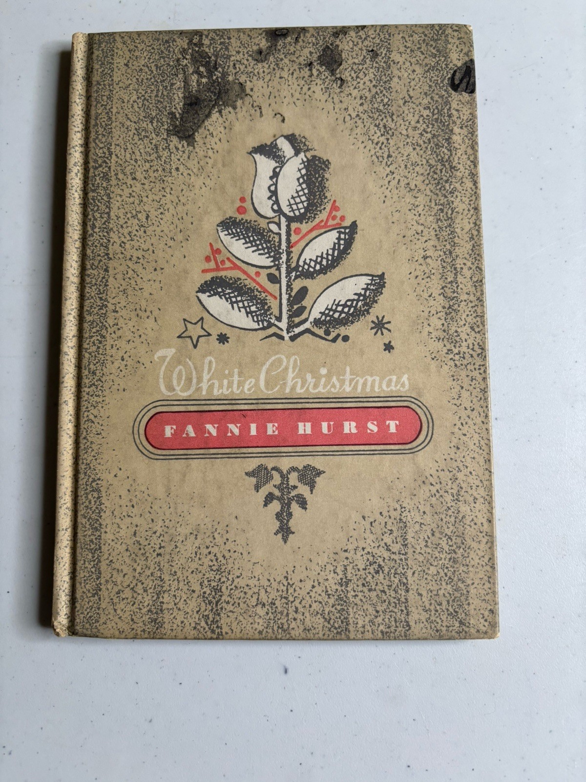 Fannie Hurst Hardcover White Christmas 1942 Vintage Book