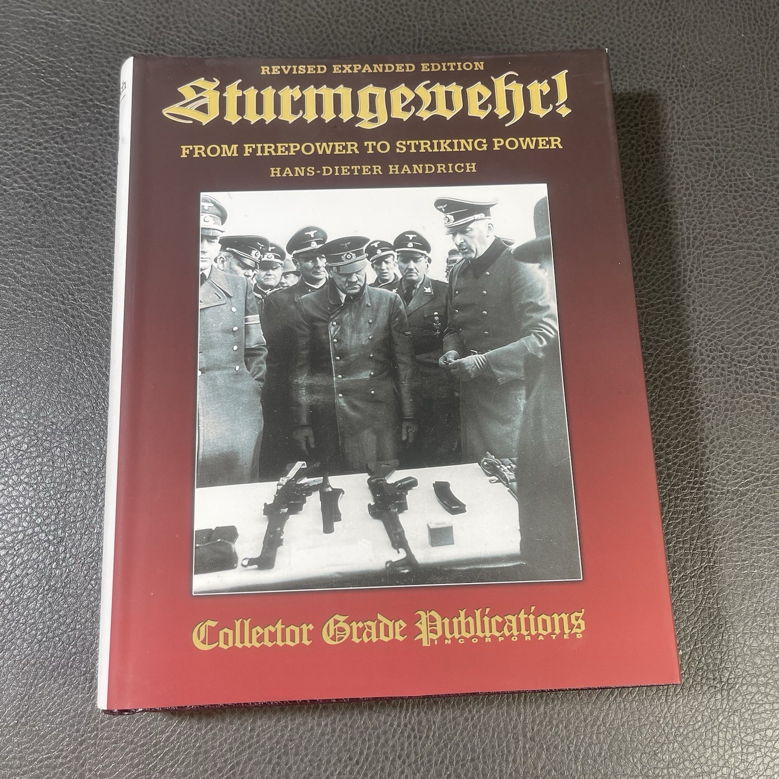 Hans Dieter Handrich Revised & Expanded 2017 Sturmgerwehr MP44 Assault Rifle