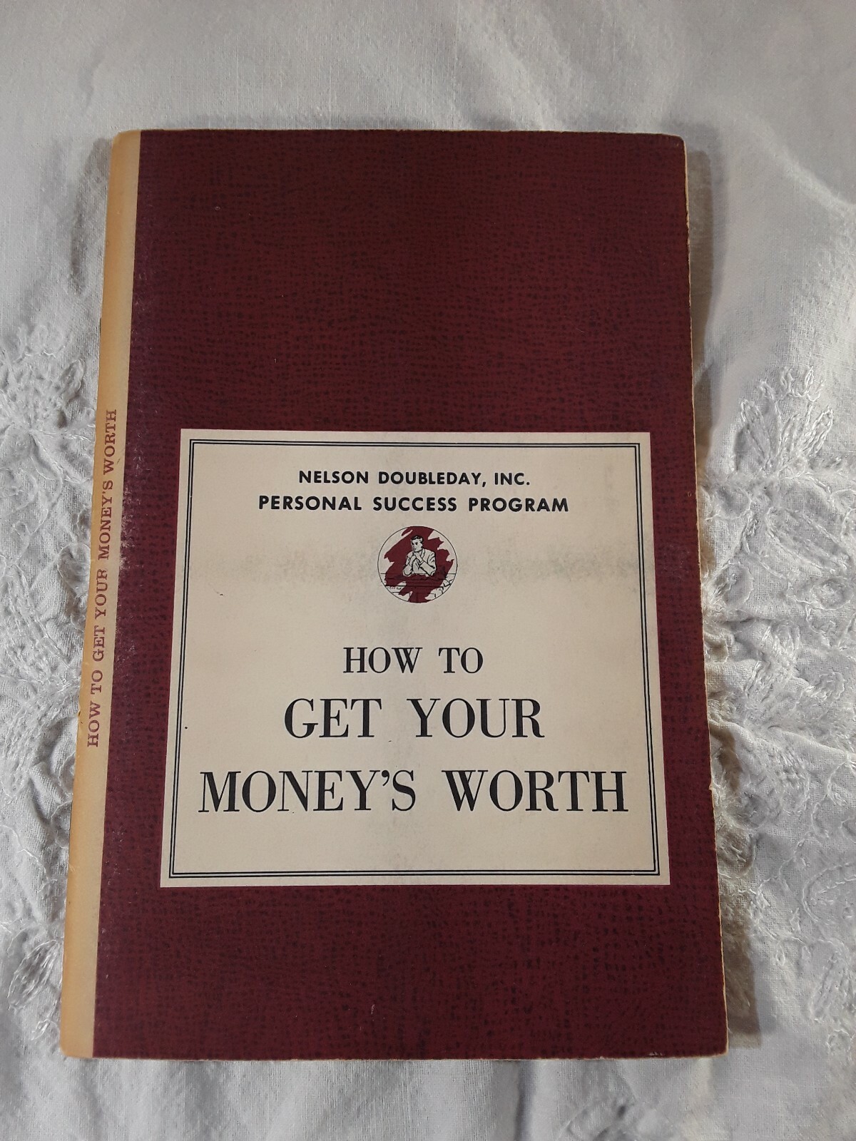 How To Get Your Money’s Worth Nelson Doubleday Inc Personal Success Program 1961