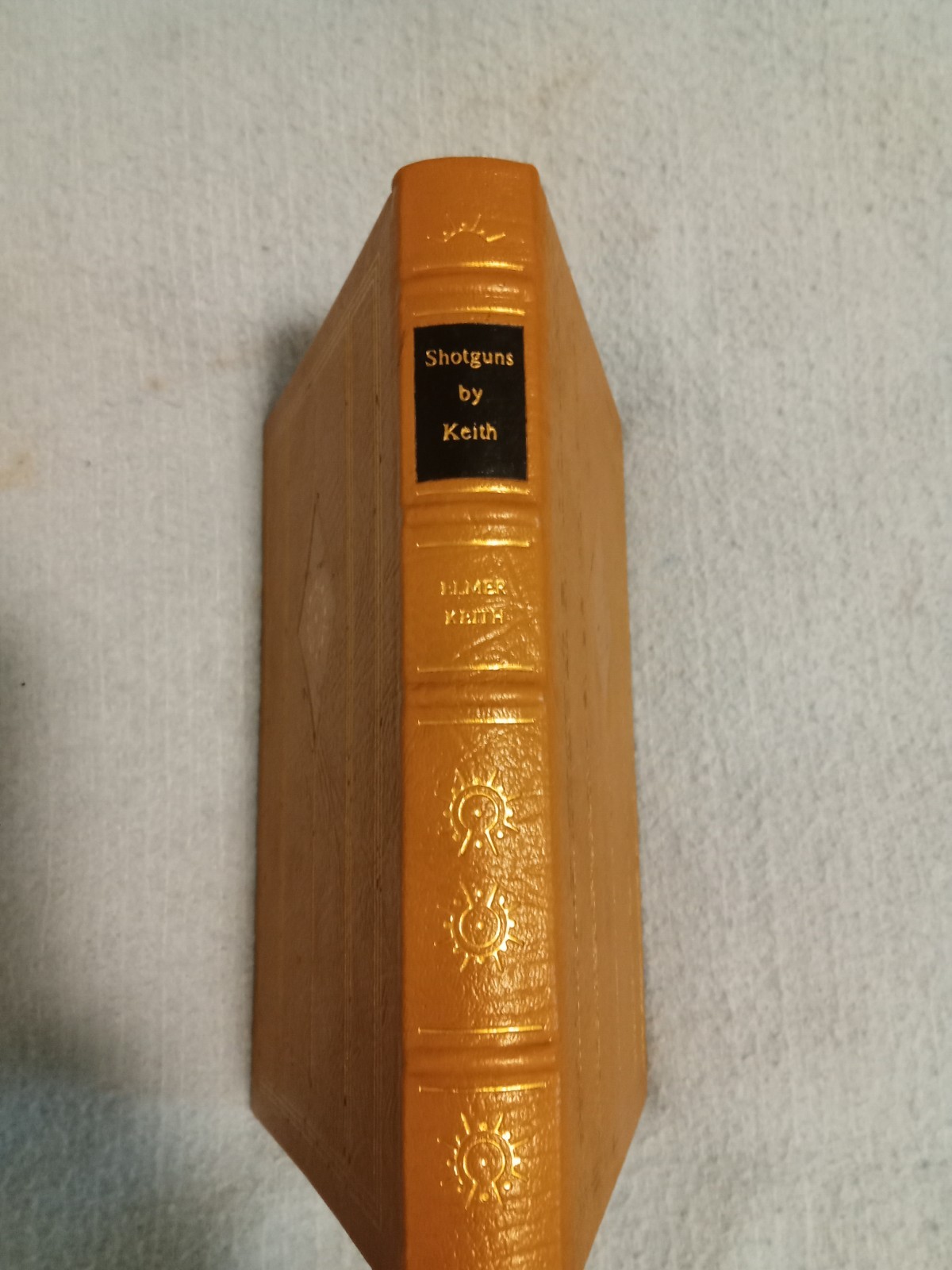 Shotguns by Keith by Elmer Keith (The Firearms Classics Library) Ltd Ed 1995