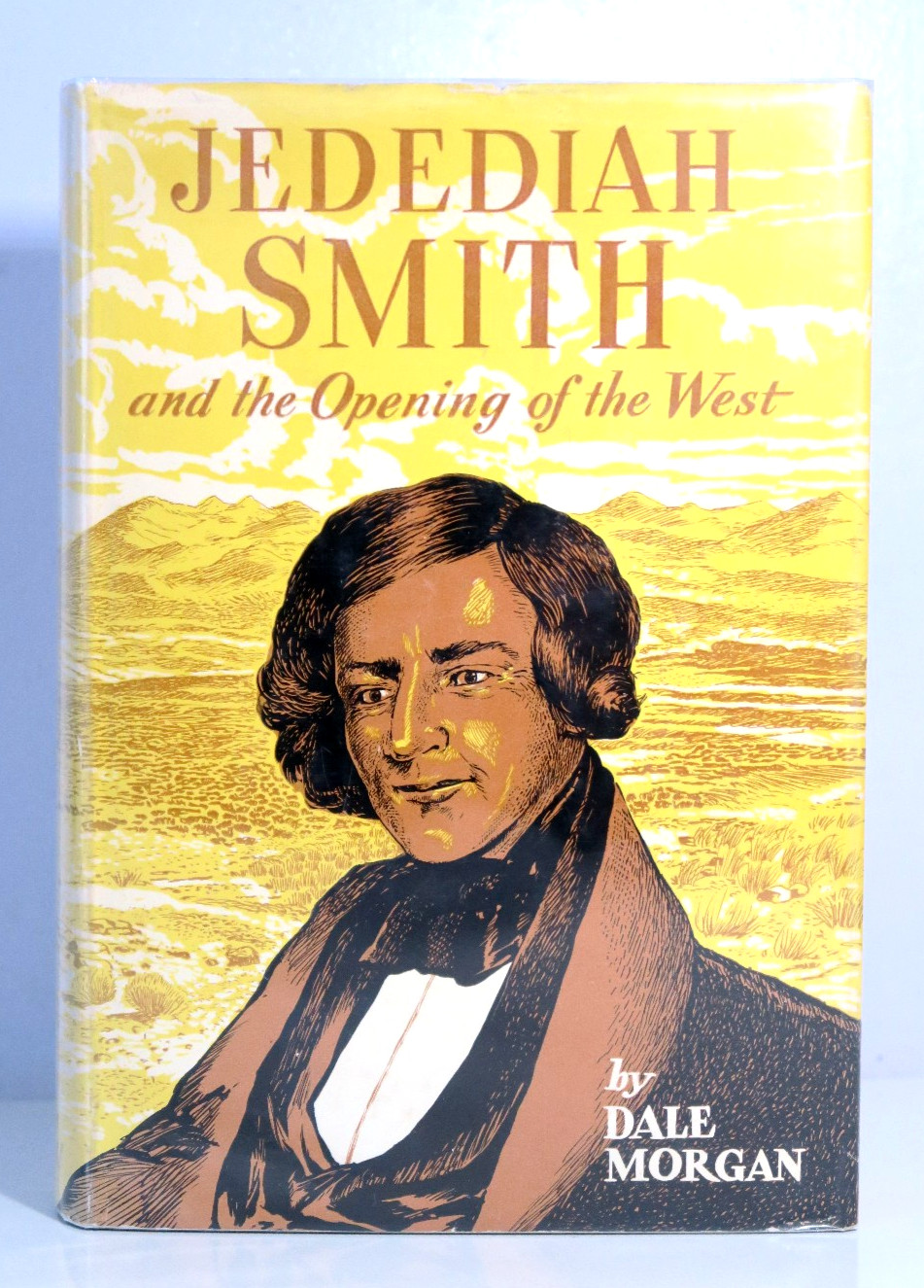 JEDEDIAH SMITH & The Opening Of The West by Dale Morgan 1st Edition HC/DJ ©1953