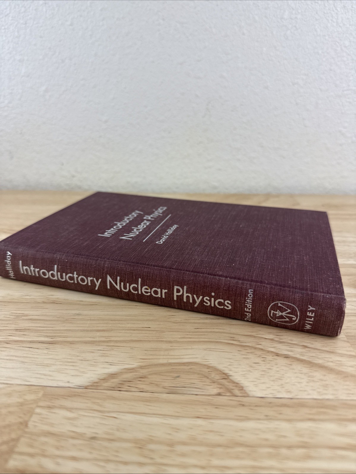 Introductory Nuclear Physics 2nd Edition David Halliday 1955 John Wiley & Sons