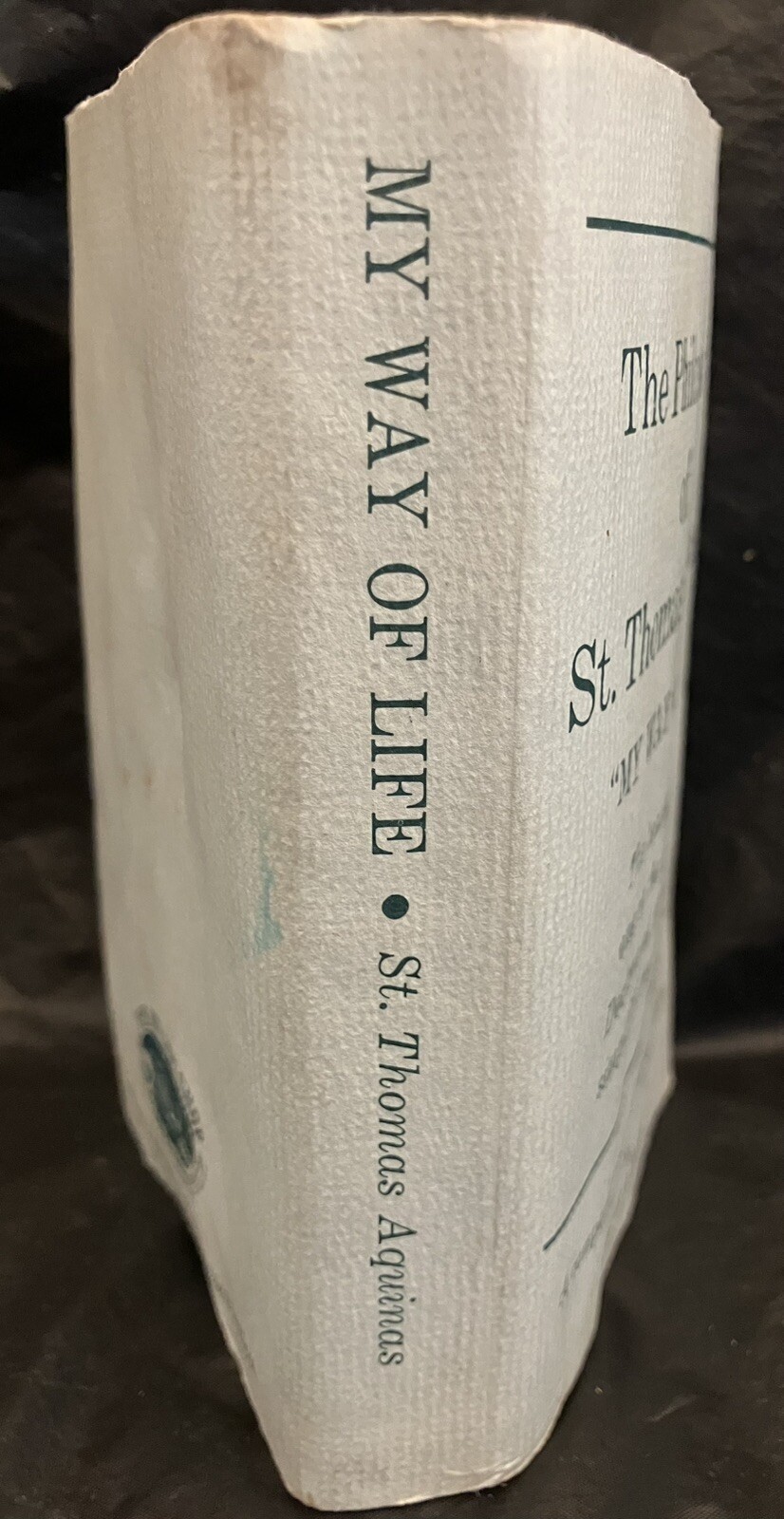 1952 „My Way Of Life“ The Philosophy Of St. Thomas Aquinas“ Hardcover Book! DJ