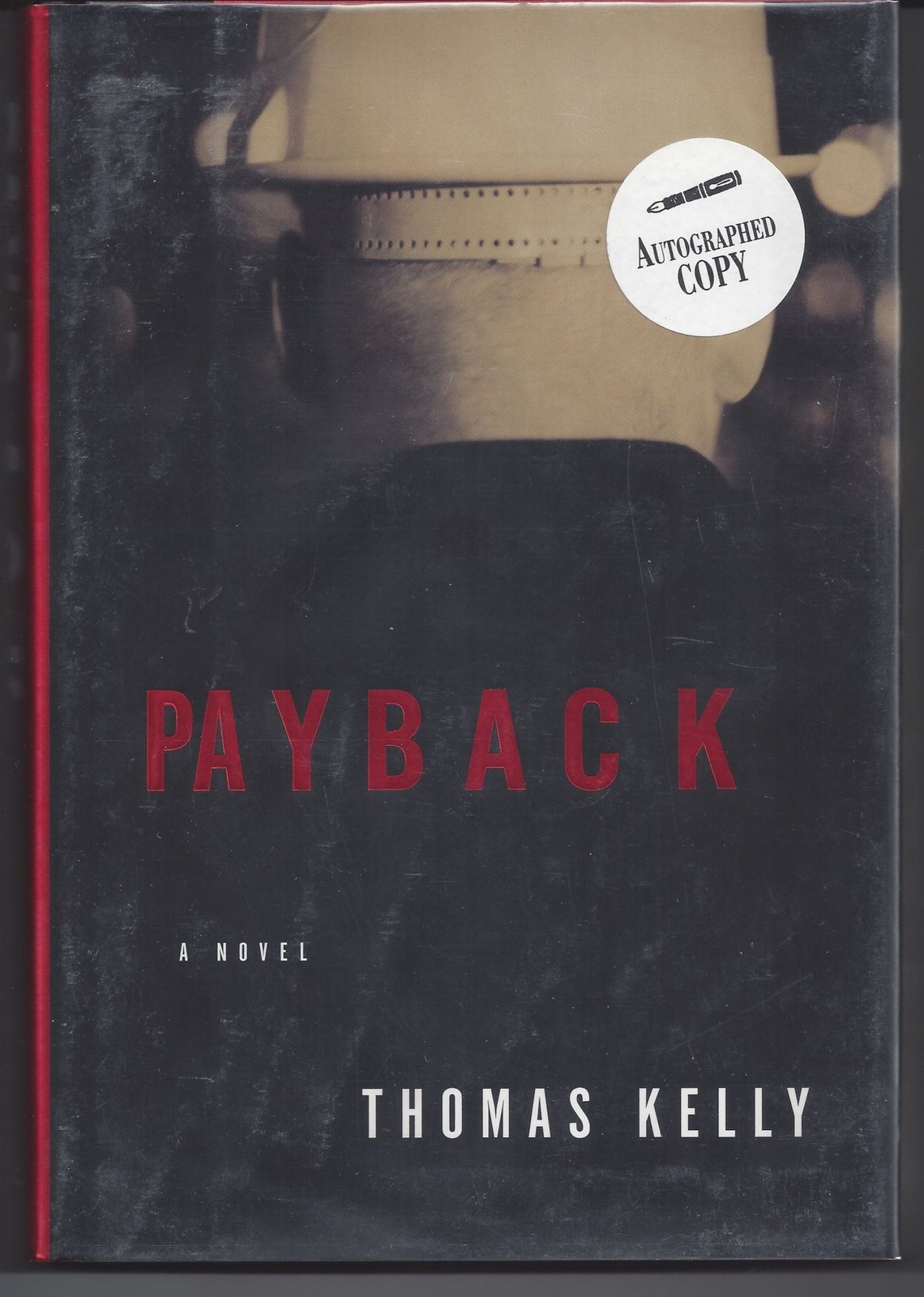 Thomas Kelly / Payback Signed 1st Edition 1997