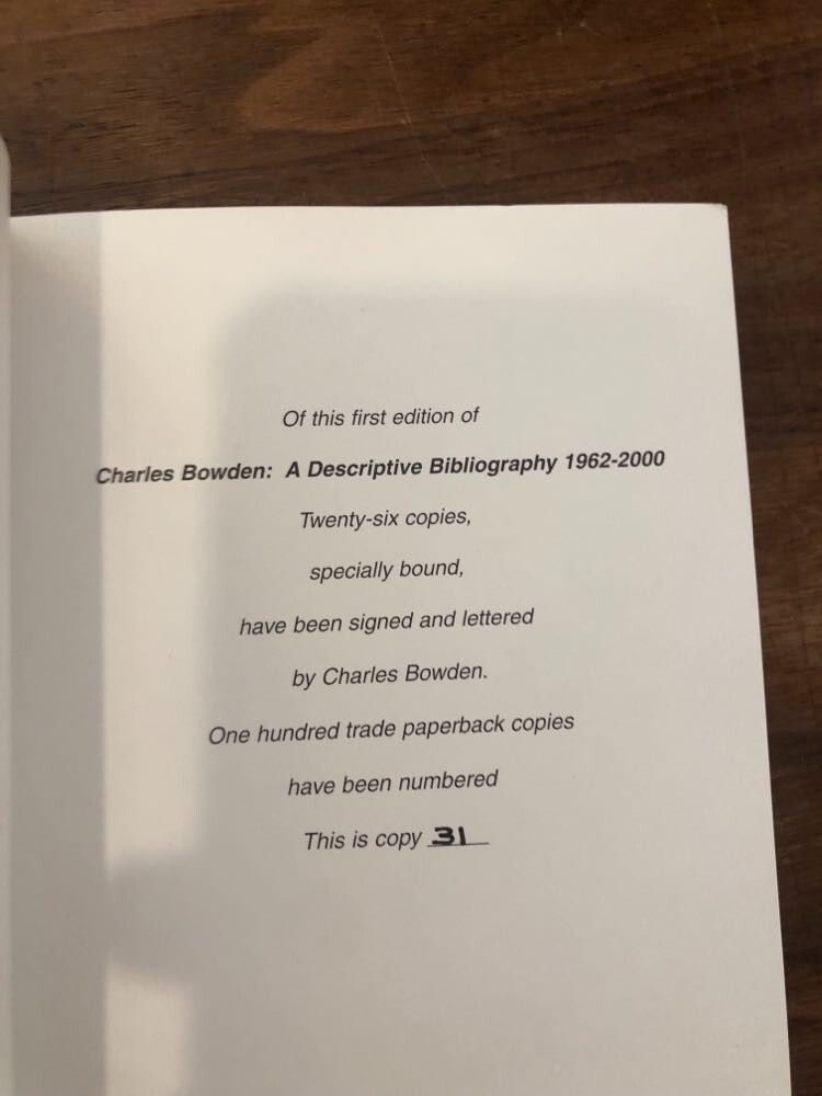 charles bowden: a descriptive bibliography 1962-2000 Compiled by Bartholomew NM