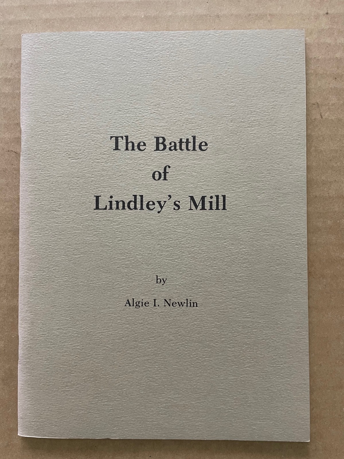 Vintage 1975 BATTLE OF LINDLEY’S MILL Book Algie Newlin SIGNED AUTHOR Map