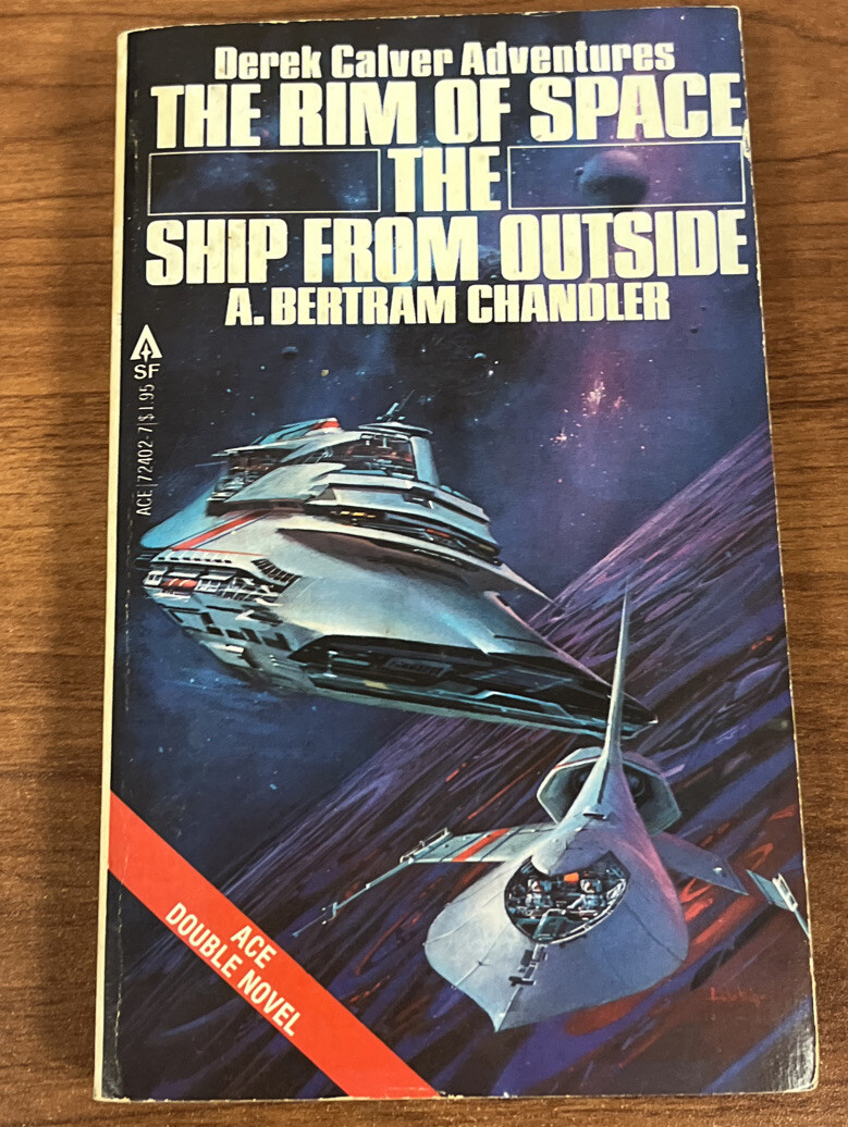 The Rim of Space & Ship From Outside by A. Bertram Chandler. Ace Double Novel. d