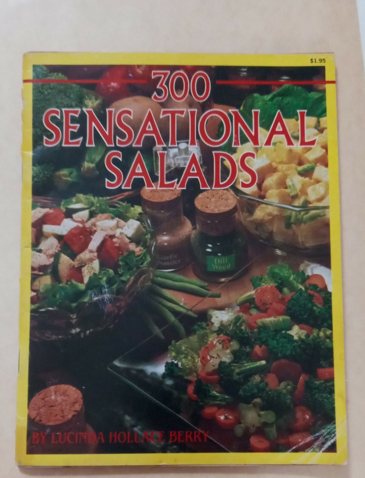 1982 “ 300 SENSATIONAL SALADS “ by LUCINDA HOLLACE BERRY PB/Ventura books 53B