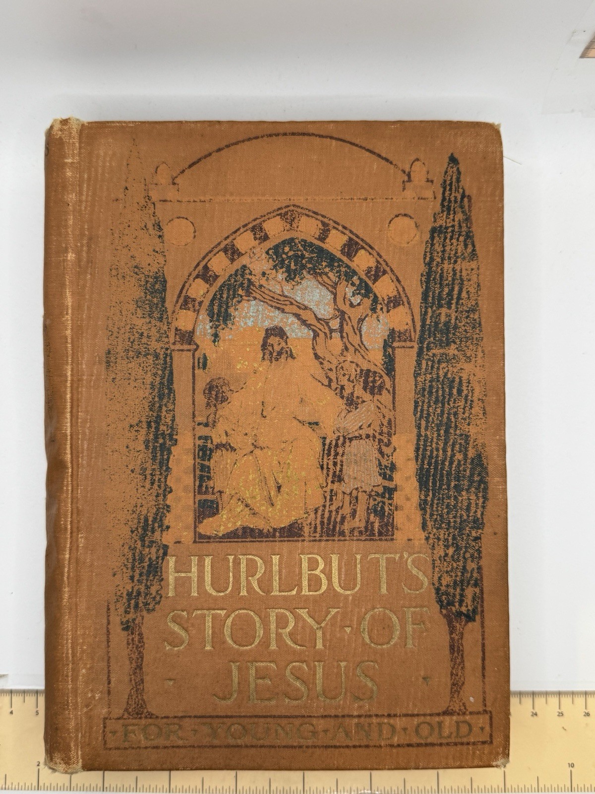 Hurlbut’s Story of Jesus, For Young and Old, Rev Jesse Lyman Hurlbut,1915 1st Ed