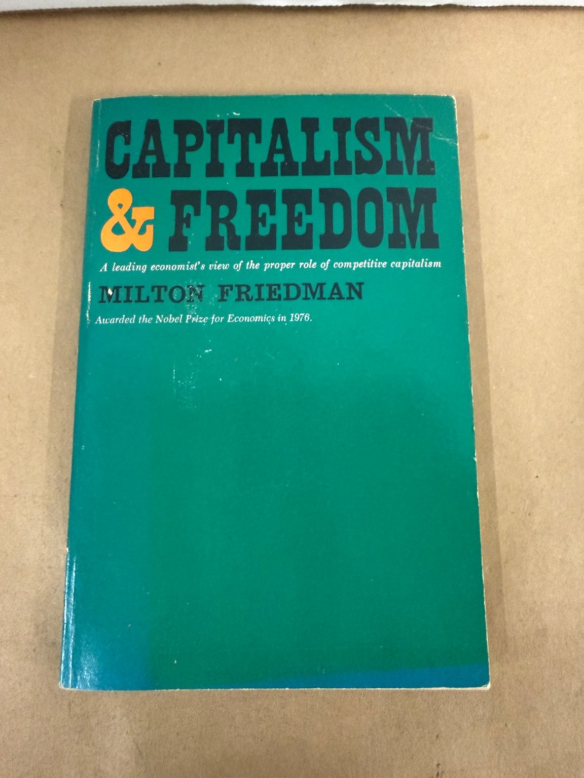 Capitalism and Freedom Milton Friedman Phoenix Book 1976 Nobel Prize