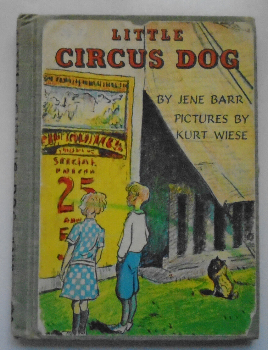 Little Circus Dog, Jene Barr, Kurt Wiese, Albert Whitman, 2nd Print, 1952