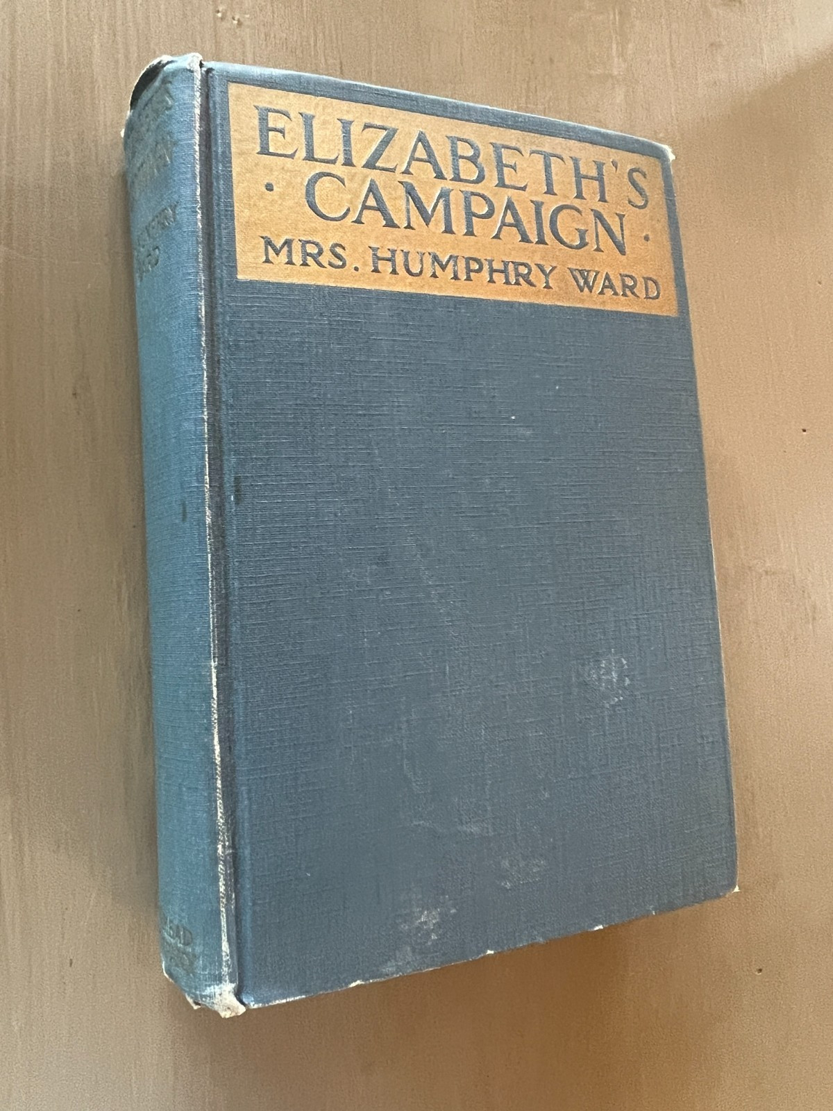 Elizabeth’s Campaign Mrs Humphry Ward 1918 Hardcover Dodd Mead Antique Book