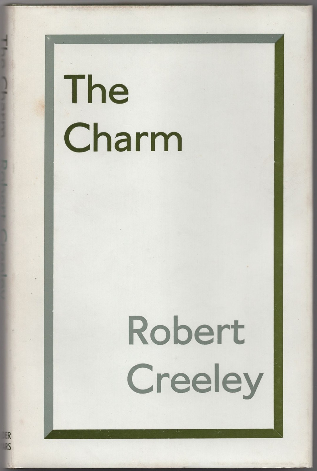Robert CREELEY / The Charm Early and Uncollected Poems Signed 1st Edition 1971