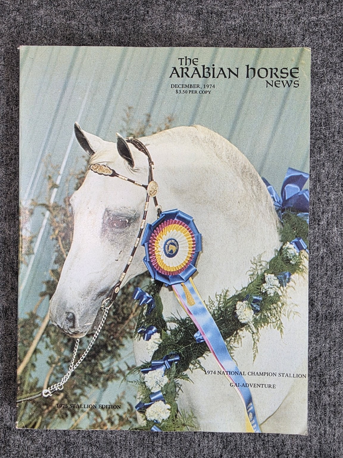 The Arabian Horse News December 1974 1975 Stallion Edition Gai-Adventure