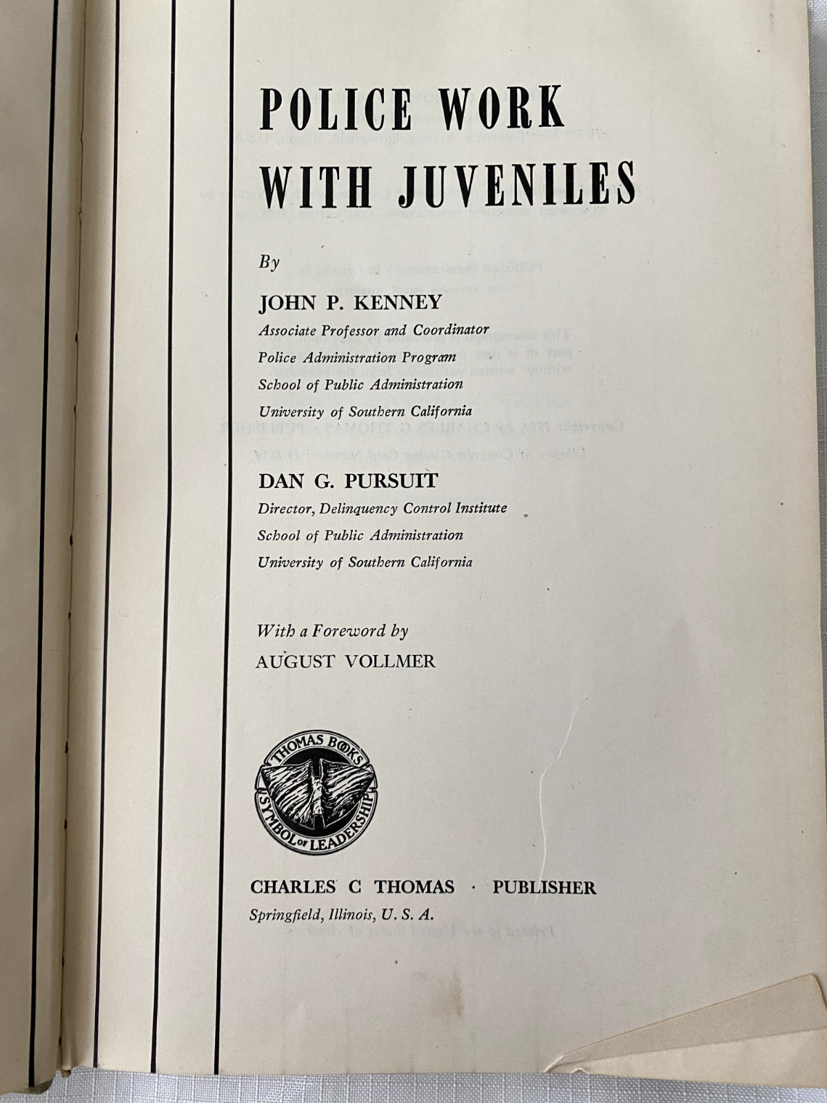 POLICE WORK WITH JUVENILES FIRST EDITION by John P. Kenney 1954 Hardcover