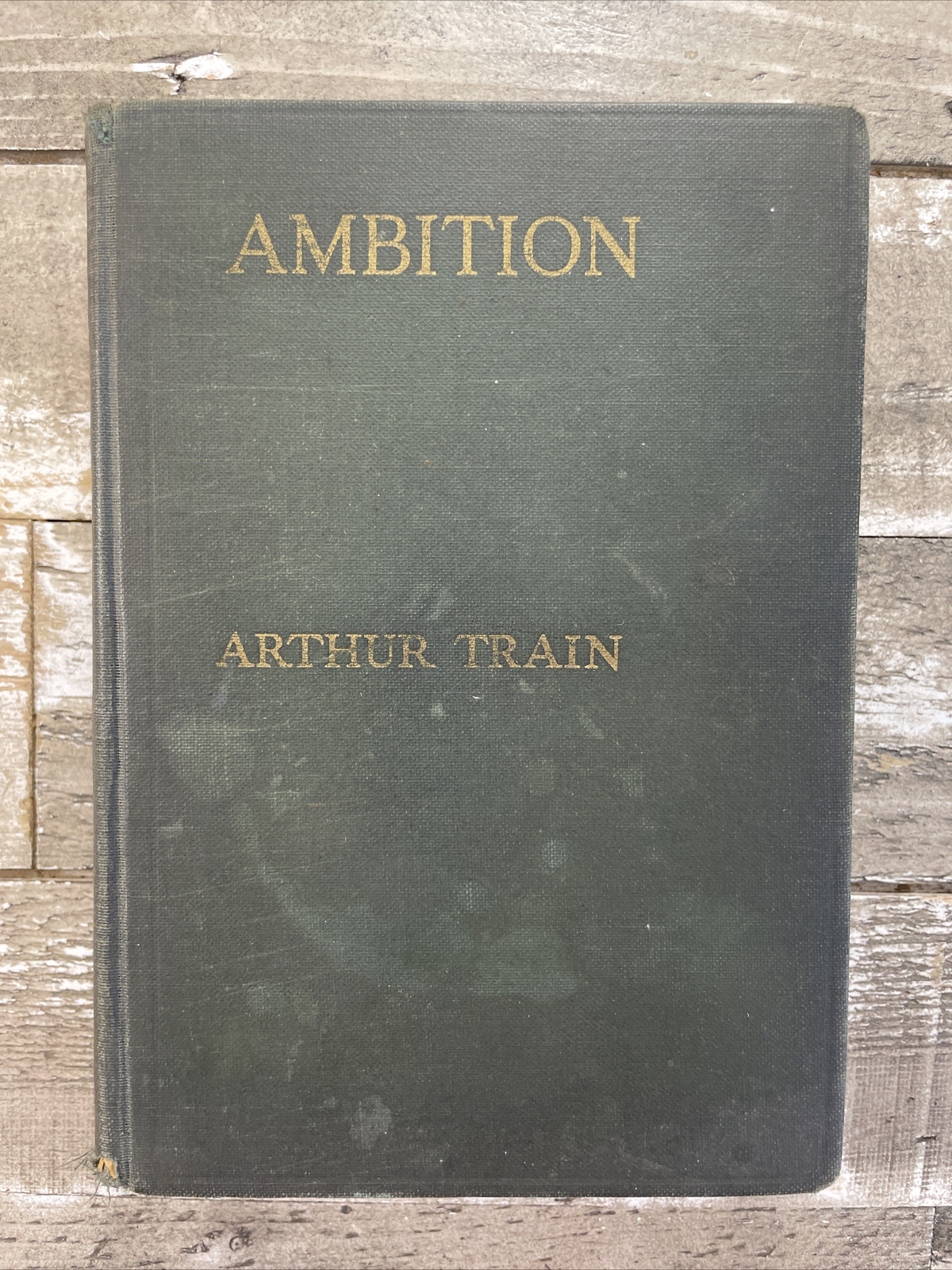 1928 Antique Novel „Ambition“ Arthur Train