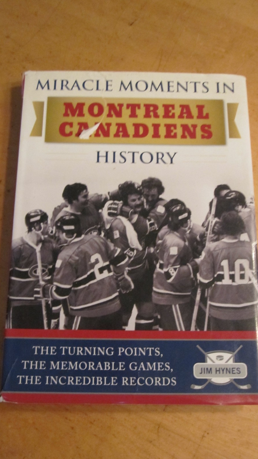 MIRACLES MONTREAL CANADIENS HISTORY HYMES SIGNED 1ST EDITION 2016 HC DJ
