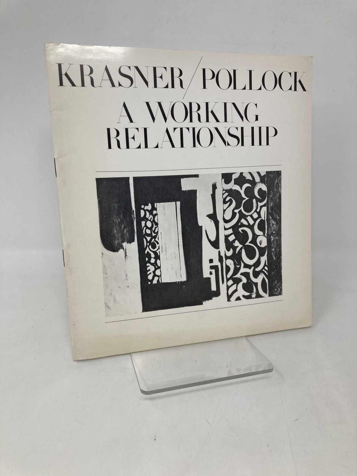 Krasner/Pollock A Working Relationship by Barbara Rose First 1st Ed LN PB 1981