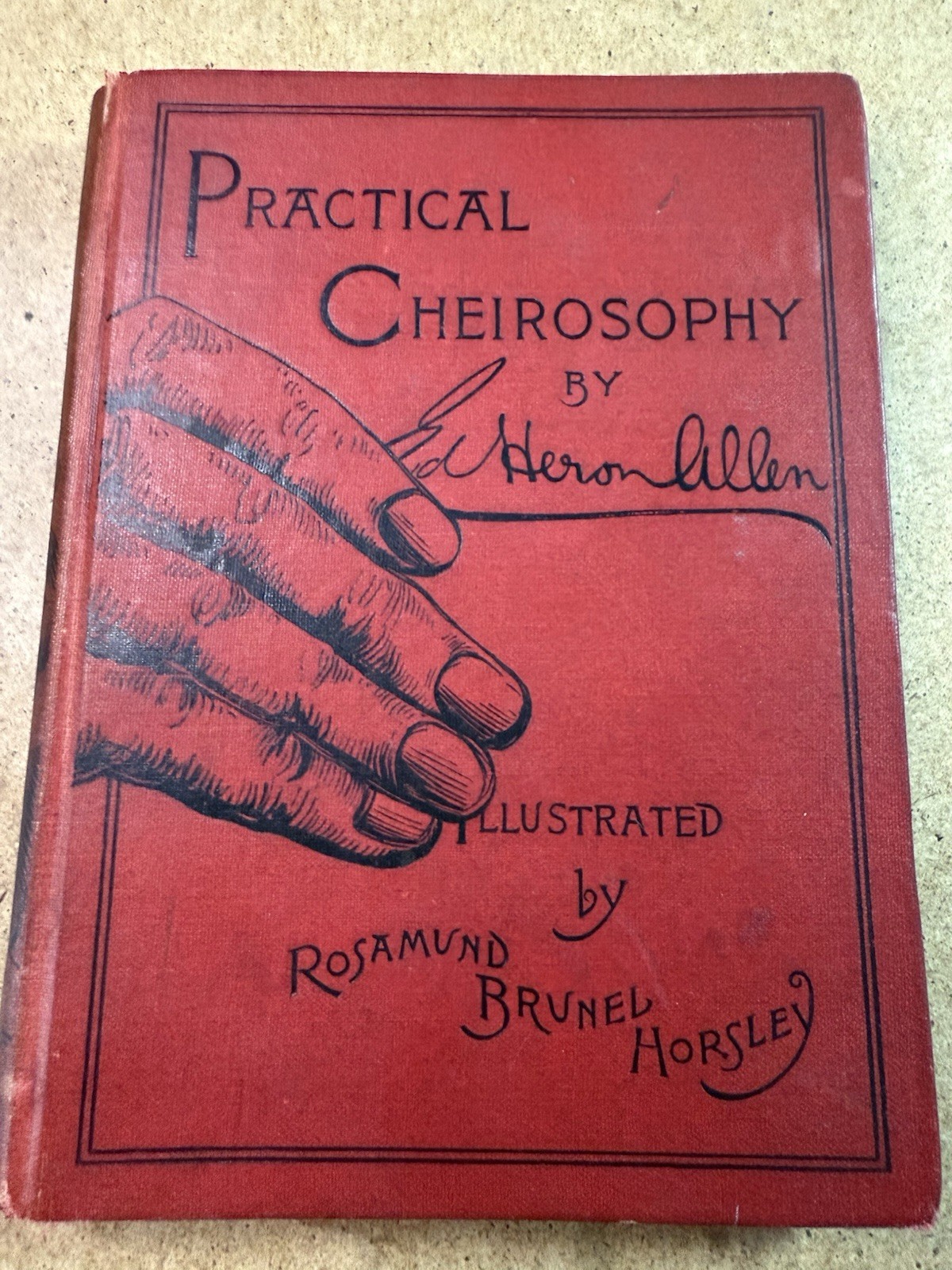 Practical Cheirosophy 1887 Edward Heron-Allen – 1st Ed. ILLUSTRATED SIGNED RARE