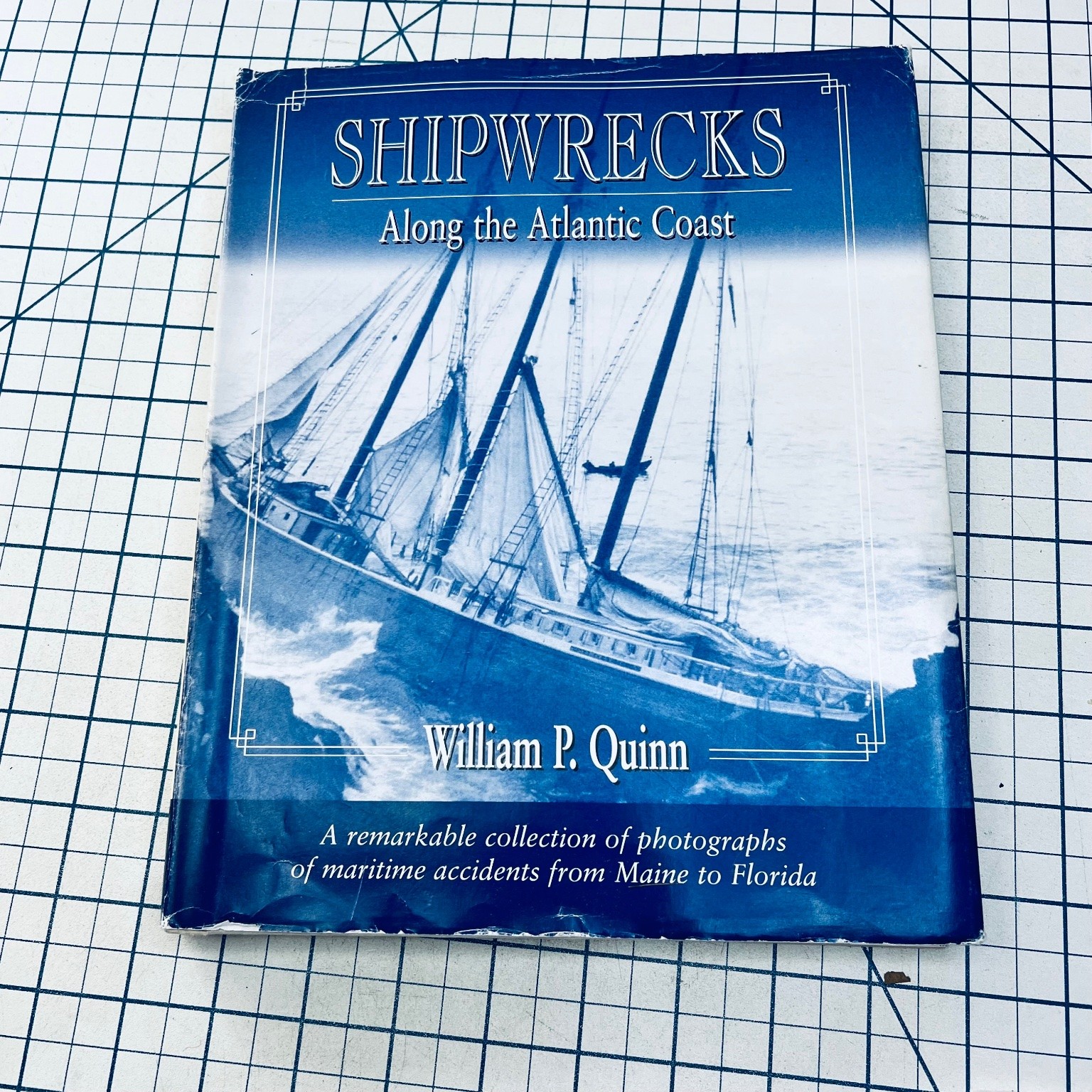 SHIPWRECKS Along Atlantic Coast William P. Quinn 2004 Illustrated Maritime