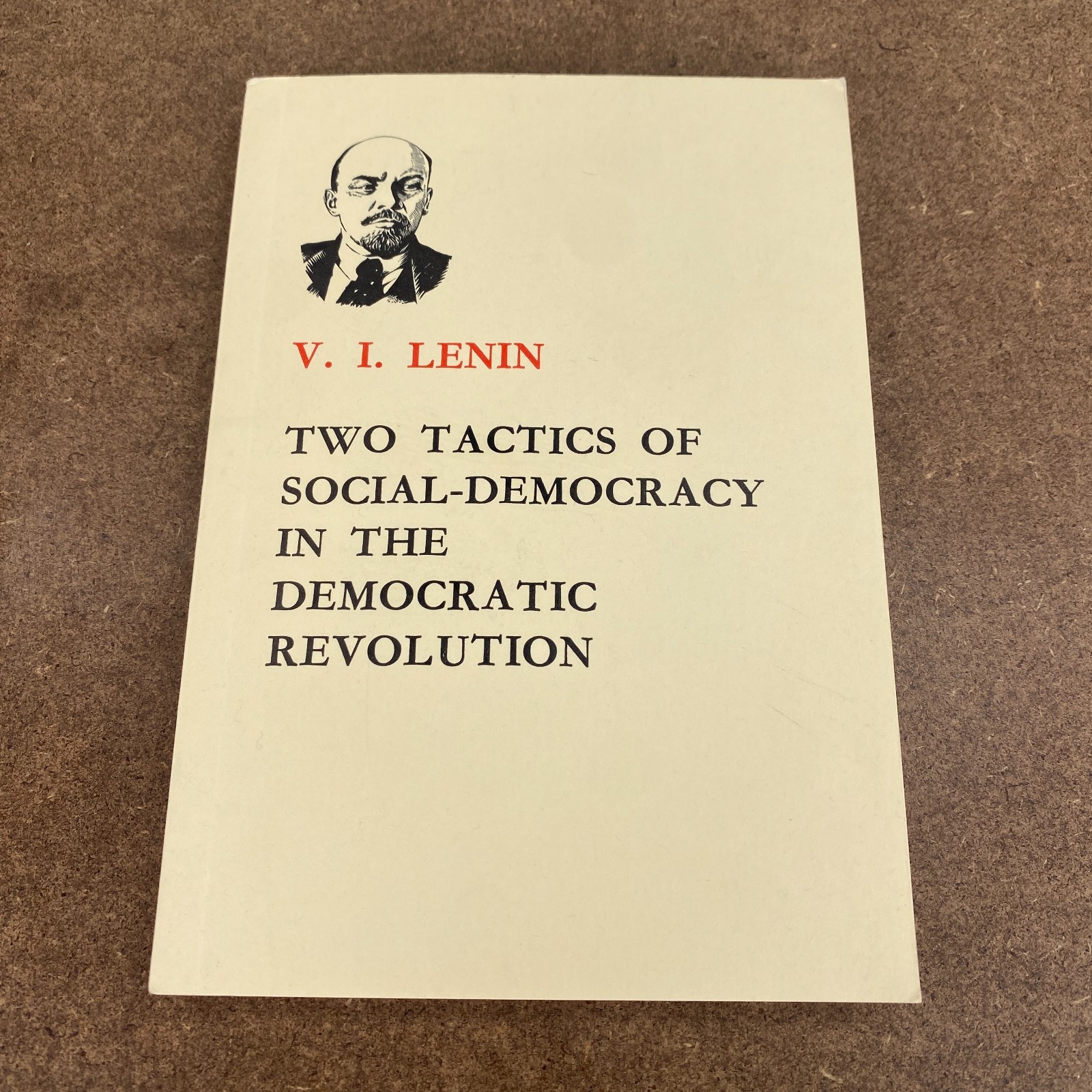 Lenin Two Tactics Of Social Democracy In The Democratic Revolution Communism